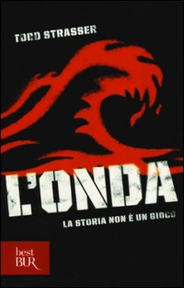 L'onda. La storia non è un gioco - Todd Strasser