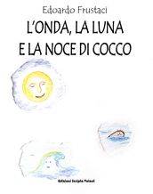 L onda, la luna e la noce di cocco