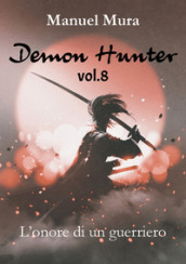 L onore di un guerriero. Demon Hunter. 8.