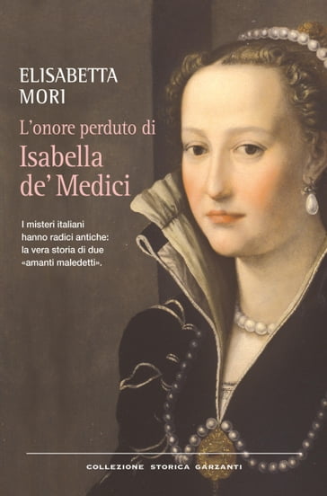 L'onore perduto di Isabella de' Medici - Elisabetta Mori