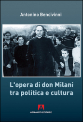 L opera di Don Milani tra politica e cultura