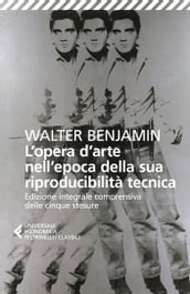 L opera d arte nell epoca della sua riproducibilità tecnica