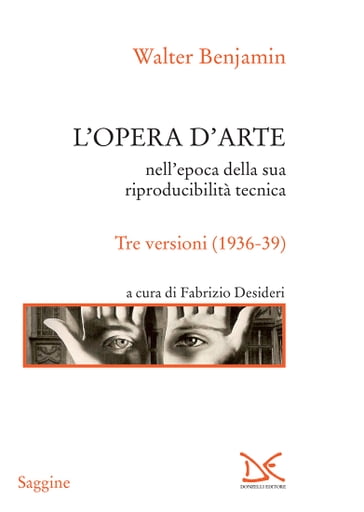 L'opera d'arte nell'epoca della sua riproducibilità tecnica - Walter Benjamin