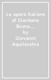 Le opere italiane di Giordano Bruno. Critica testuale e oltre