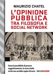 L opinione pubblica tra filosofia e social network