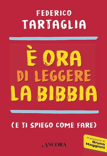 È ora di leggere la Bibbia - Federico Tartaglia