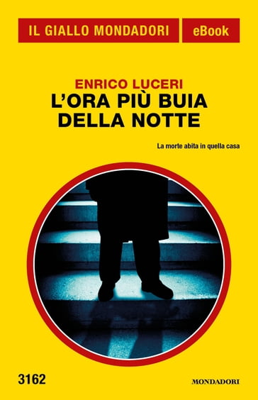 L'ora più buia della notte (Il Giallo Mondadori) - Enrico Luceri