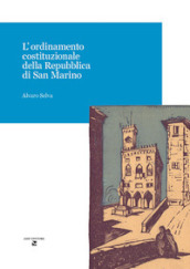 L ordinamento costituzionale della Repubblica di San Marino