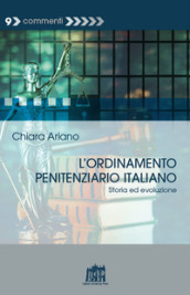 L ordinamento penitenziario italiano. Storia ed evoluzione