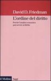 L ordine del diritto. Perché l analisi economica può servire al diritto