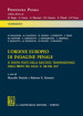 L ordine europeo di indagine penale. Il nuovo volto della raccolta transnazionale delle prove nel d.gls. n. 198 del 2017