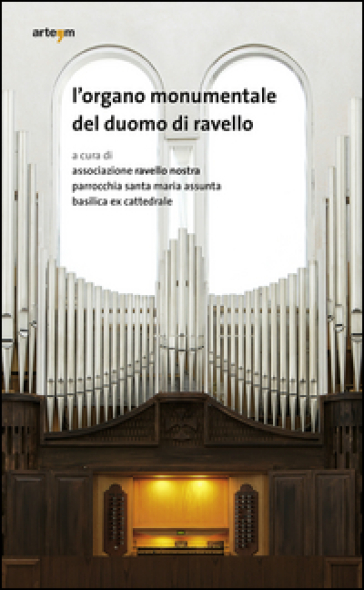 L'organo monumentale del duomo di Ravello