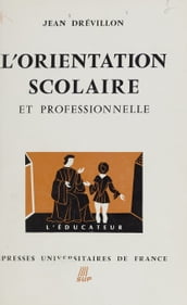 L orientation scolaire et professionnelle