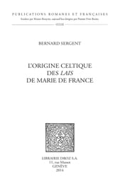 L origine celtique des Lais de Marie de France