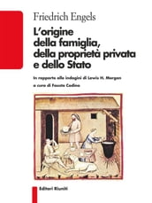 L origine della famiglia, della proprietà privata e dello Stato