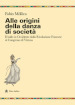 Alle origini della danza di società. Il ballo in Occidente dalla Rivoluzione Francese al Congresso di Vienna