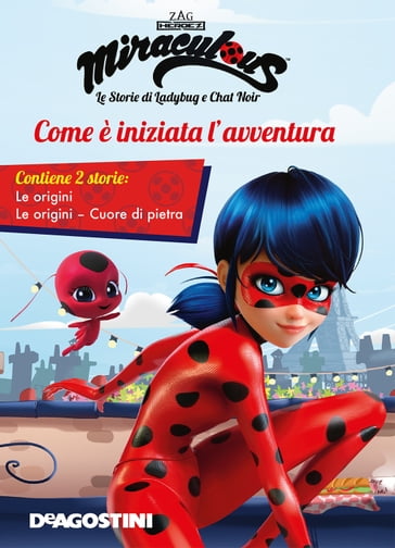 Le origini dell'avventura (Miraculous: le storie di Ladybug e Chat Noir) - AA.VV. Artisti Vari