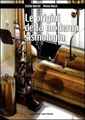 Le origini della moderna sismologia