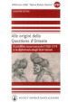 Alle origini della questione d Oriente. Il conflitto russo-turco del 1768-1774 e la diplomazia degli Stati italiani