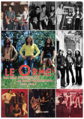 Le orme. Dal beat psichedelico al rock progressivo (1966-1982)