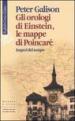 Gli orologi di Einstein, le mappe di Poincaré. Imperi del tempo