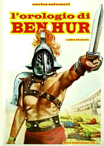 L'orologio di Ben Hur (e altre 14 storie-versione epub) - Enrica Salvatori