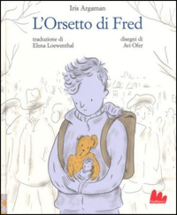 L'orsetto di Fred. Ediz. a colori - Iris Argaman