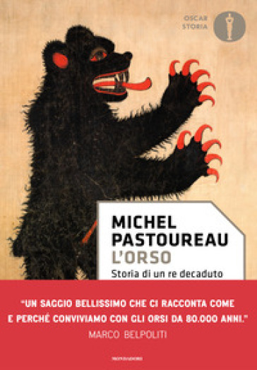 L'orso. Storia di un re decaduto - Michel Pastoureau