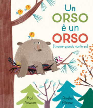 Un orso è un orso (tranne quando non lo sa) - Karl Newson