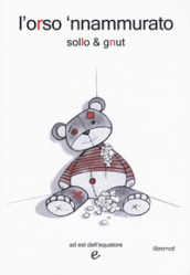 L orso  nnammurato. Con CD-Audio