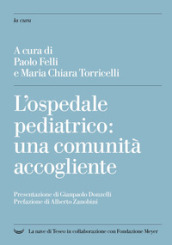 L ospedale pediatrico: una comunità accogliente