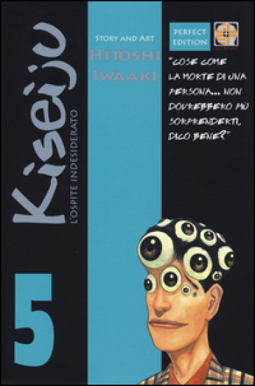 L'ospite indesiderato. Kiseiju. 5. - Hitoshi Iwaaki