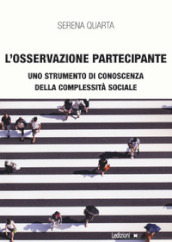 L osservazione partecipante. Uno strumento di conoscenza della complessità sociale