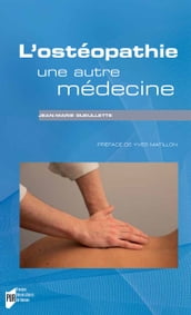 L ostéopathie, une autre médecine