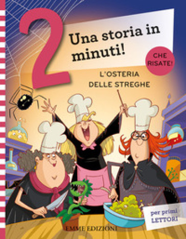 L'osteria delle streghe. Prime letture. Stampatello maiuscolo. Ediz. a colori - Giuditta Campello