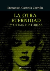 La otra eternidad y otras historias