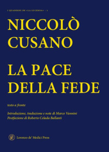 La pace della fede. Testo latino a fronte - Niccolò Cusano