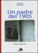 Un padre del 1905. Il diario di Francesco