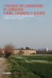 I paesaggi dell abbandono in Lombardia. Forme, strumenti e risorse