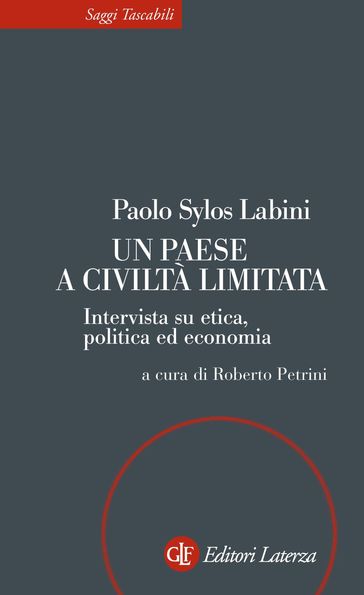 Un paese a civiltà limitata - Paolo Sylos Labini - Roberto Petrini