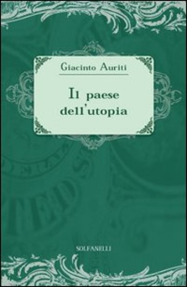 Il paese dell'utopia. La risposta alle cinque domande di Ezra Pound - Giacinto Auriti