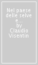 Nel paese delle selve e delle idee. I viaggiatori italiani in Germania (1866-1914)