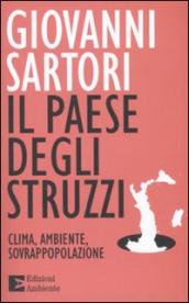 Il paese degli struzzi. Clima, ambiente, sovrappopolazione