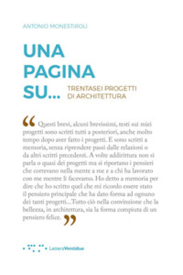 Una pagina su... Trentasei progetti di architettura - Antonio Monestiroli