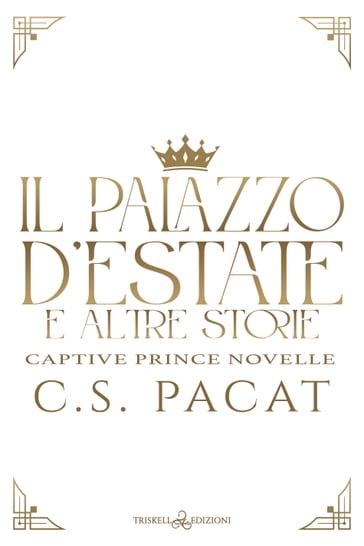 Il palazzo d'estate e altre storie - C.S. Pacat