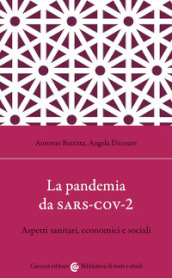 La pandemia da Sars-Cov-2. Aspetti sanitari, economici e sociali