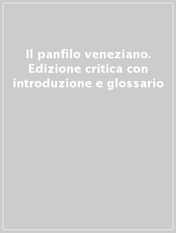 Il panfilo veneziano. Edizione critica con introduzione e glossario - H. Haller | 