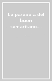 La parabola del buon samaritano. Colora e gioca