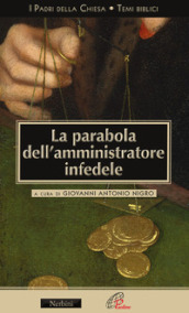 La parabola dell amministratore infedele