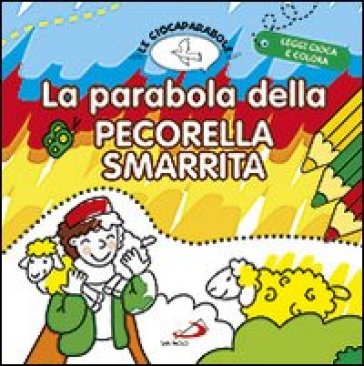 La parabola della pecorella smarrita. Le Giocaparabole